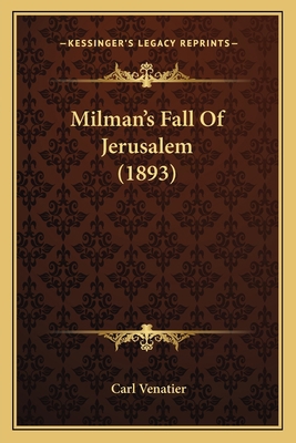Milman's Fall Of Jerusalem (1893) 1166569500 Book Cover