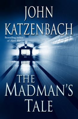 The Madman's Tale: A Novel 0345464818 Book Cover