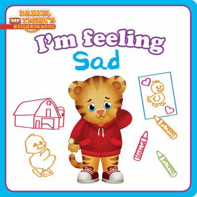 I'm Feeling Sad 1481468138 Book Cover