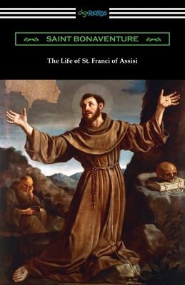 The Life of St. Francis of Assisi 1420969285 Book Cover