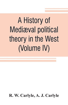 A history of mediæval political theory in the W... 9353807247 Book Cover