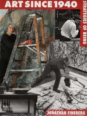 Art Since 1940: Strategies of Being 0130454699 Book Cover