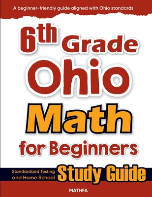 6th Grade Ohio Math for Beginners: Standardized... 1636202330 Book Cover