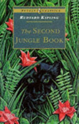 The Second Jungle Book (Puffin Classics) 0140367837 Book Cover