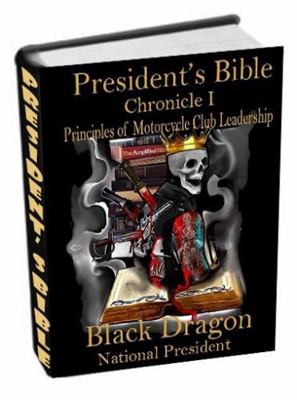 President's Bible: Chronicle I Principles of Mo... 0997432241 Book Cover
