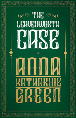 The Leavenworth Case 1447478592 Book Cover