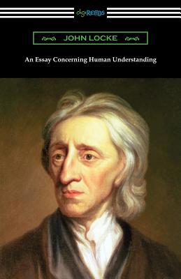 An Essay Concerning Human Understanding 1420962272 Book Cover