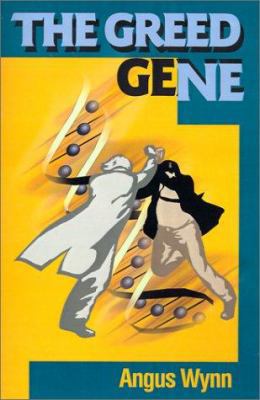 The Greed Gene 0595129668 Book Cover