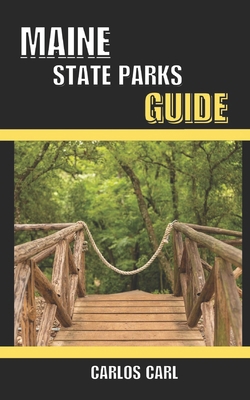Maine State Parks Guild B0DW8NDT9L Book Cover