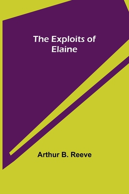 The Exploits of Elaine 9355341490 Book Cover