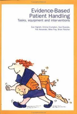 Evidence-Based Patient Handling: Techniques and... 0415246326 Book Cover