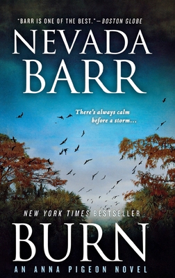 Burn: An Anna Pigeon Novel 1250811473 Book Cover