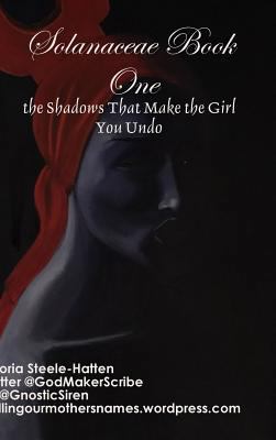 Solanaceae Book One: the Shadows That Make... (... 1365238490 Book Cover