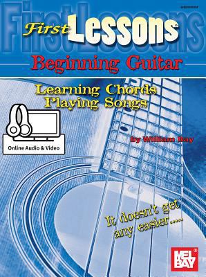 First Lessons Beginning Guitar: Learning Chords... 0786687347 Book Cover