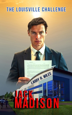 Jack Madison: The Louisville Challenge B0F2JM3T7T Book Cover