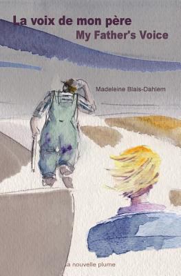 La voix de mon père / My Father's Voice [French] 2924237017 Book Cover
