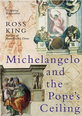 Michelangelo and the Pope's Ceiling 1844139328 Book Cover