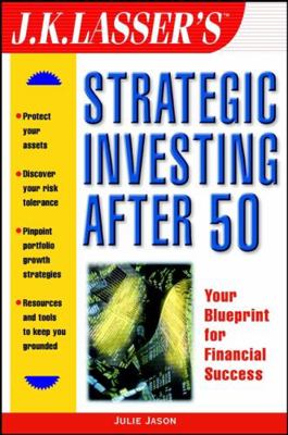 J. K. Lasser's Strategic Investing After 50 0471397792 Book Cover