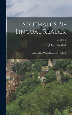 Southall's Bi-lingual Reader: Adapted for Welsh... 1018140271 Book Cover