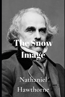 The Snow Image 1701717263 Book Cover