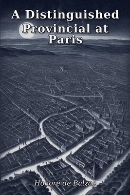 A Distinguished Provincial at Paris 2474019979 Book Cover