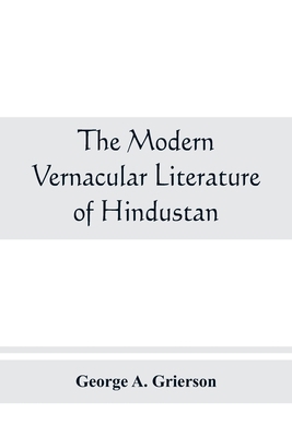 The modern vernacular Literature of Hindustan 9389465575 Book Cover