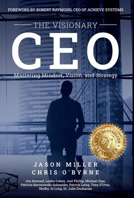 The Visionary CEO: Mastering Mindset, Vision, a... 1957217308 Book Cover