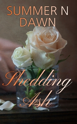 Shedding Ash B0F89DJYTC Book Cover