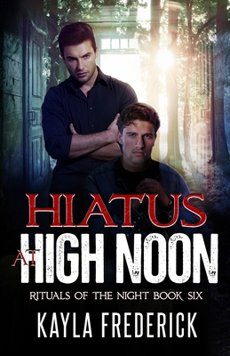 Hiatus at High Noon 1950530337 Book Cover