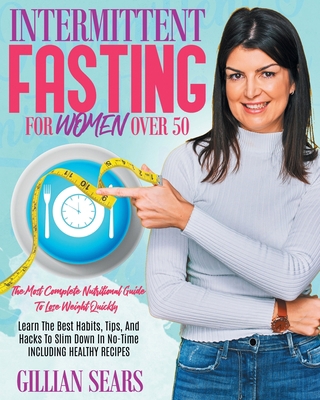 Intermittent Fasting For Women Over 50: : The M... B096LWKBP7 Book Cover