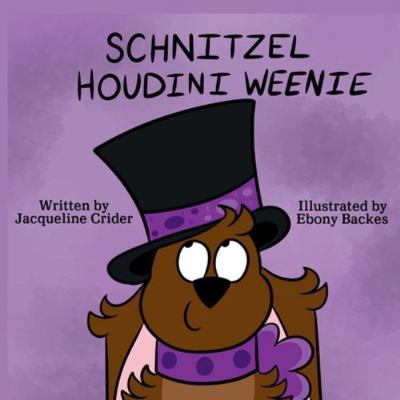 Schnitzel Houdini Weenie B0G31SFT8L Book Cover