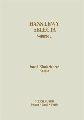 Hans Lewy Selecta: Volume 1 0817635238 Book Cover