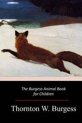 The Burgess Animal Book for Children 1547216786 Book Cover