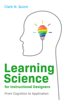 Learning Science for Instructional Designers: F... 1952157455 Book Cover