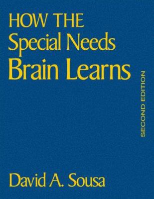 How the Special Needs Brain Learns 1412949866 Book Cover