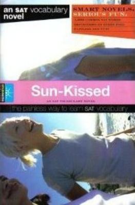 Sun-Kissed (Smart Novels: Vocabulary) 1411400801 Book Cover