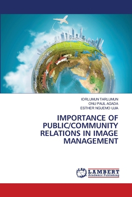 Importance of Public/Community Relations in Ima... 3330038519 Book Cover