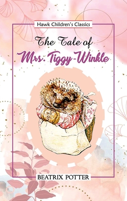 The Tale of Mrs Tiggy Winkle 9395034440 Book Cover