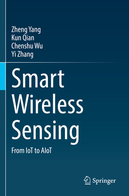 Smart Wireless Sensing: From Iot to Aiot 9811656606 Book Cover