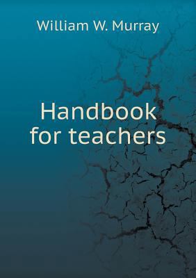 Handbook for teachers 5518896395 Book Cover