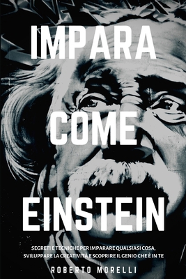Impara Come Einstein: Segreti e tecniche per im... [Italian] B0858S85XF Book Cover