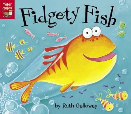 Fidgety Fish 1589253779 Book Cover