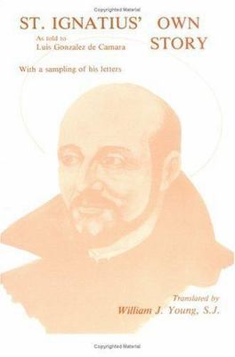 St. Ignatius' Own Story 0829403590 Book Cover