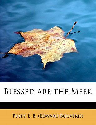 Blessed Are the Meek 124164568X Book Cover