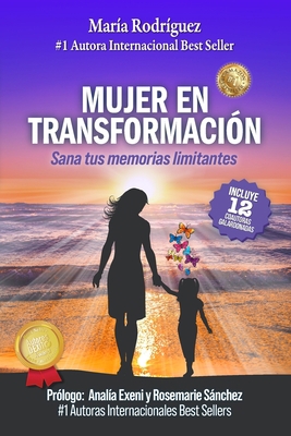 Mujer en transformación: Sana tus memorias limi... [Spanish] B0BLFQC93T Book Cover