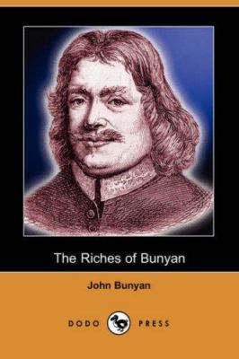 The Riches of Bunyan (Dodo Press) 1406514292 Book Cover
