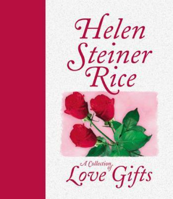 A Collection of Love Gifts - Helen Steiner Rice 1557487472 Book Cover