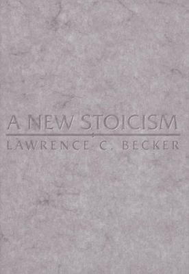 A New Stoicism 0691016607 Book Cover