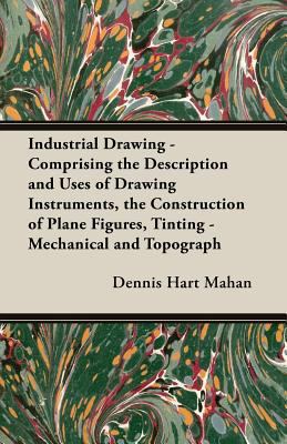 Industrial Drawing - Comprising the Description... 1408623412 Book Cover