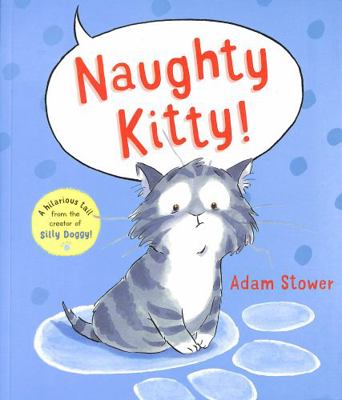 Naughty Kitty! 1800784155 Book Cover